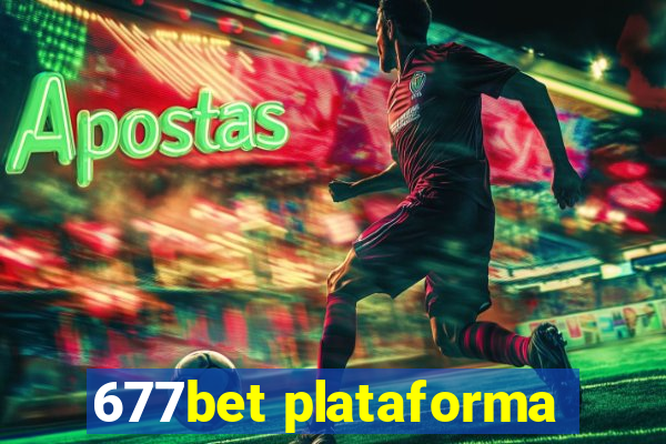 677bet plataforma